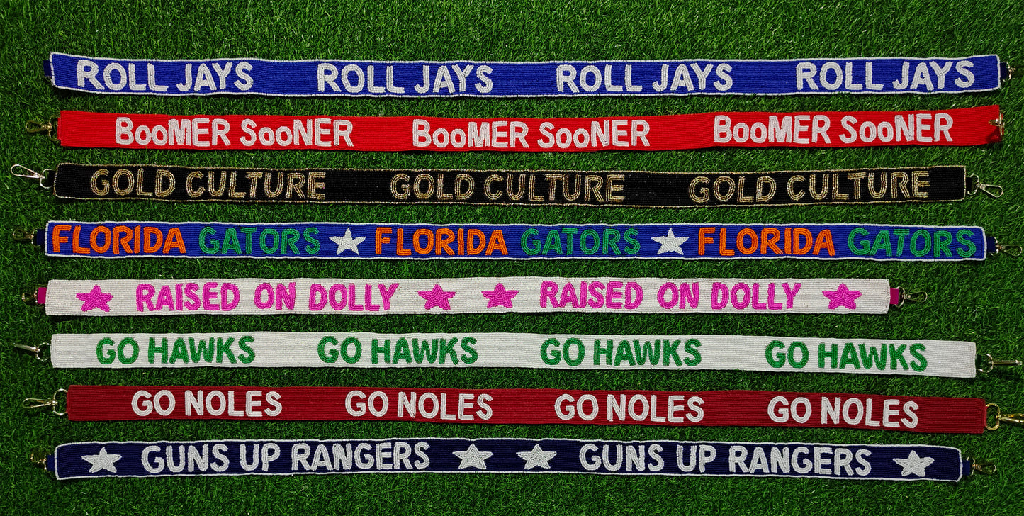 Beaded Purse Strap – "Roll Jays," "Boomer Sooner," "Gold Culture," "Florida Gators," "Raised on Dolly," "Go Hawks," "Go Noles," and "Guns Up Rangers!"